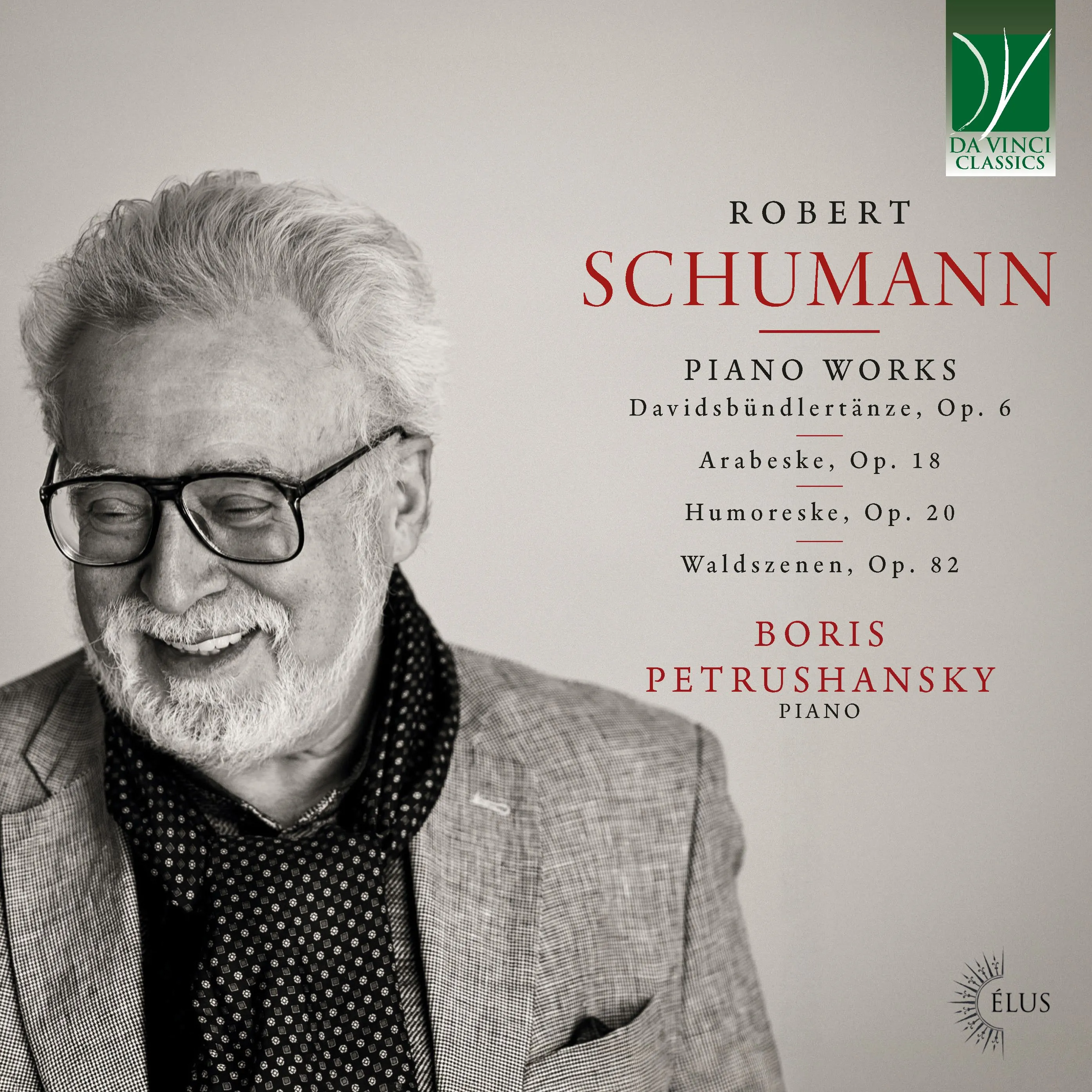 Cover: Schumann: Piano Works (Davidsbündlertänze, Arabeske, Humoreske, Waldszenen)