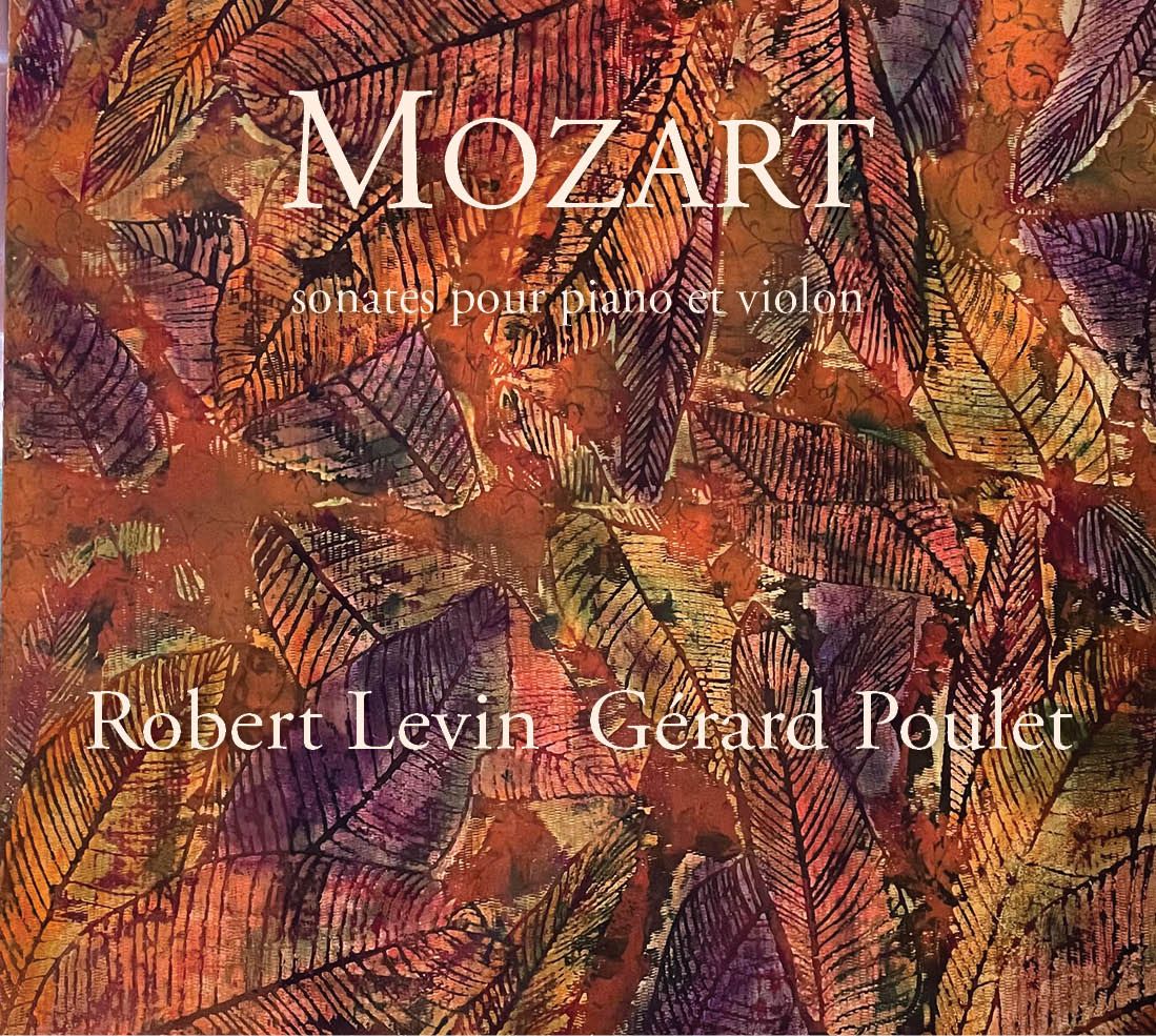 Cover: MOZART Sonates pour piano et violon / Robert LEVIN - Gérard POULET