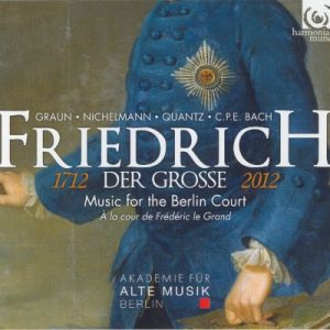 Friedrich der Grosse, Music for the Berlin Court, Harmonia Mundi