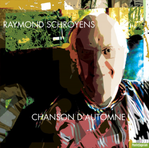 Raymond Schroyens, Chanson d'automne