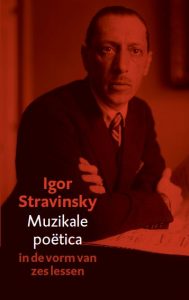 Igor Stravinsky, Muzikale Poetica, Uitgeverij Nieuwezijds