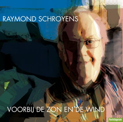 Voorbij de zon en de wind, Capella di Voce, Raymond Schroyens, Kurt Bikkembergs