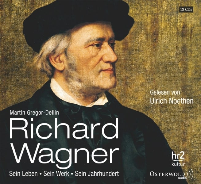 Horbuch Martin Gregor Dellin, Richard Wagner