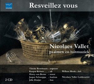 Resveillez vous, Nicolaes Vallet
