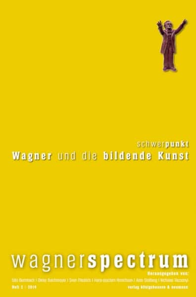 Band 20 Schwerpunkt  Wagner und die Bildende Kunst