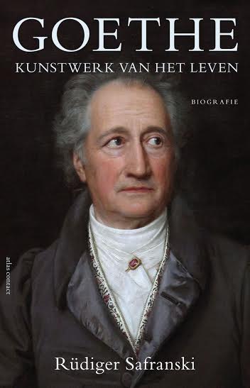 Goethe Kunstwerk van het leven, Rüdiger Safranski