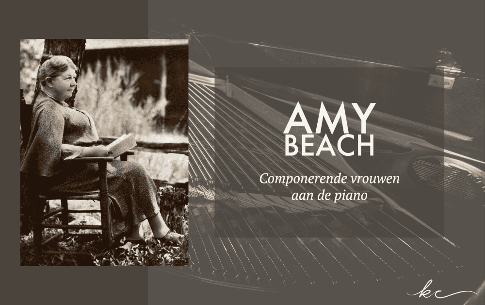 Componerende vrouwen aan de piano: Amy Beach