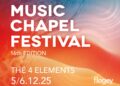 Music Chapel Festival 2025 – De vier elementen in klank en geest